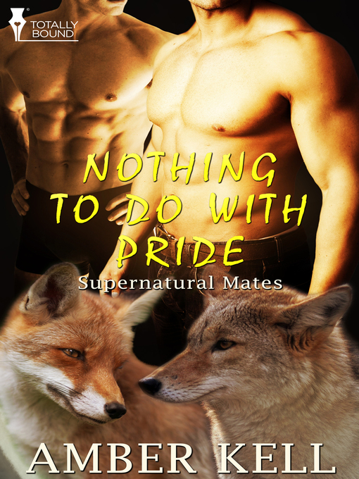 Title details for Nothing to Do With Pride by Amber Kell - Available